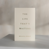 The Life That's Waiting